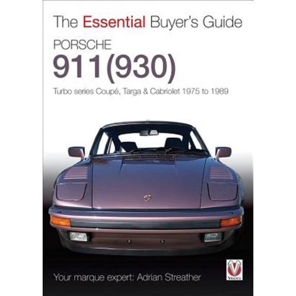Pre-Owned The Essential Buyer's Guide: Porsche 930 Turbo & 911 (930 ) Turbo : Coupe, Targa, Cabriolet, Classic & Slant-Nose Models (Paperback)