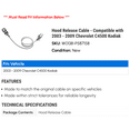 thumbnail image 2 of Hood Release Cable - Compatible with 2003 - 2009 Chevy C4500 Kodiak 2004 2005 2006 2007 2008, 2 of 2