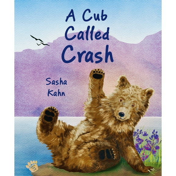 Crash the Cub A Cub Called Crash, (Hardcover)