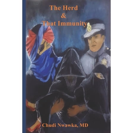 The Herd & That Immunity (Paperback)