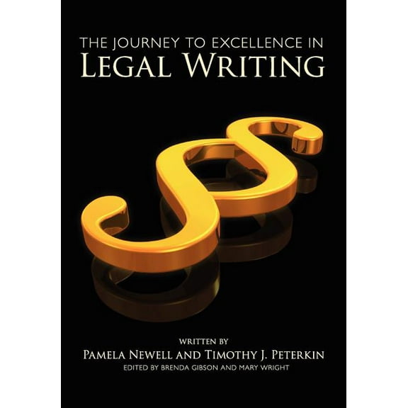 The Journey to Excellence in Legal Writing, (Paperback)