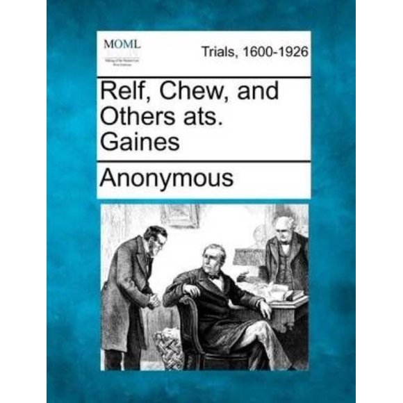 Relf, Mâcher, et d'Autres Gains.