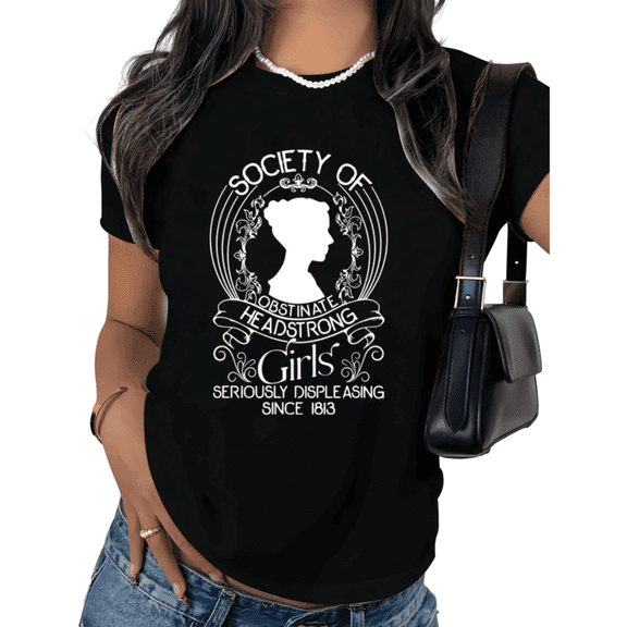 Black Print Tshirt Society Of Obstinate Headstrong Girls Graphic Tees Shirts Funny Feminist Vintage Quote Women Cotton Tee Casual Streetwear S 5XL Summer Tops