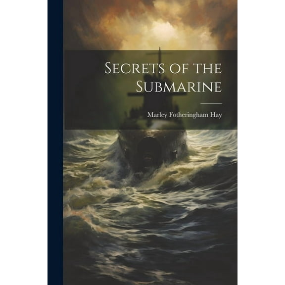 Secrets of the Submarine (Paperback)