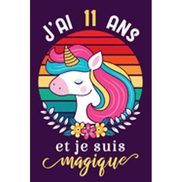 J Ai 11 Ans Et Je Suis Magique 11 Ans Cadeau Anniversaire Carnet De Notes Et De Coloriage Des Licornes Retro Vintage Cadeau Pour Enfant Paperback Walmart Com Walmart Com