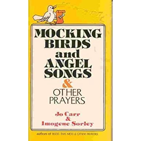 Pre-Owned Mockingbirds and Angel Songs & Other Prayers (Hardcover) 0687270995 9780687270996