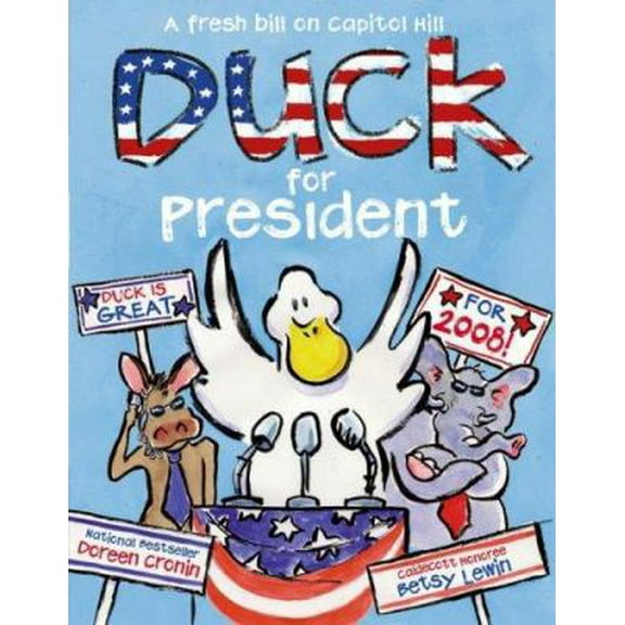 Pre-Owned Duck for President (Hardcover) 1416958002 9781416958000