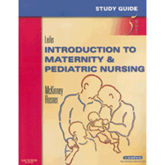 Pre-Owned Study Guide for Introduction to Maternity & Pediatric Nursing (Paperback) 1416046828 9781416046820