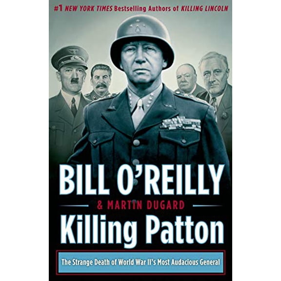 Pre-Owned Killing Patton: The Strange Death of World War II's Most Audacious General (Hardcover) 080509668X 9780805096682