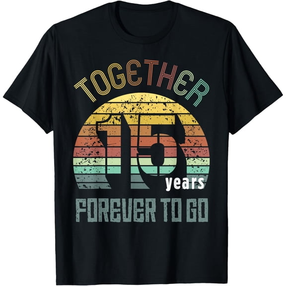 15th Years Wedding Anniversary Gifts For Couples Fifteen T-ShirtMen's and women's gift, black and white T-shirt, size: Extra large S-4XL
