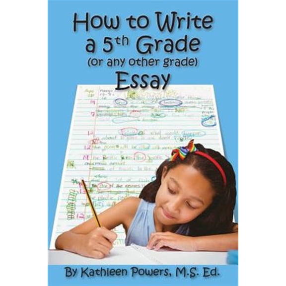 Pre-Owned How to Write a 5th Grade (or any other grade) Essay Paperback