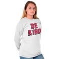 thumbnail image 3 of Be Kind Happy Peace Love Inspiring Long Sleeve TShirt Men Women Brisco Brands L, 3 of 7