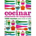 thumbnail image 1 of COCINAR ALIMENTOS DE TEMPORADA - 1000 RECETAS PARA TODO EL AÑO Blume EMMA CALLERY, 1 of 1