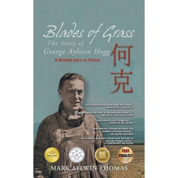 Blades of Grass: The Story of George Aylwin Hogg (Paperback)