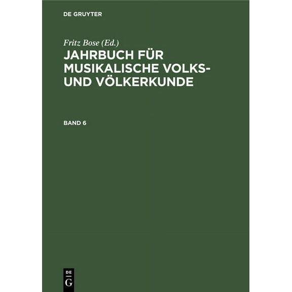 Jahrbuch Für Musikalische Volks- Und Völkerkunde. Band 6, (Hardcover)