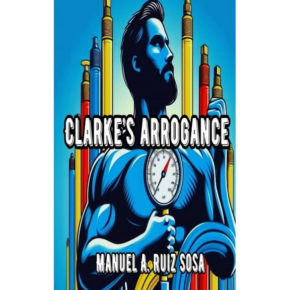 Clarke's Arrogance, (Hardcover)