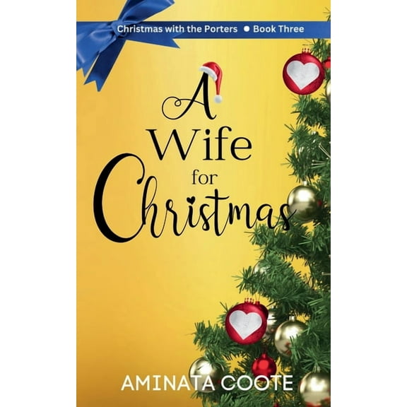 Christmas with the Porters A Wife for Christmas, Book 3, (Paperback)