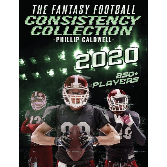 Consistency Collection: The 2020 Fantasy Football Consistency Collection (Series #1) (Paperback)