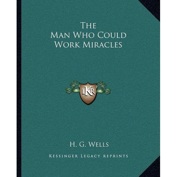 The Man Who Could Work Miracles (Paperback)