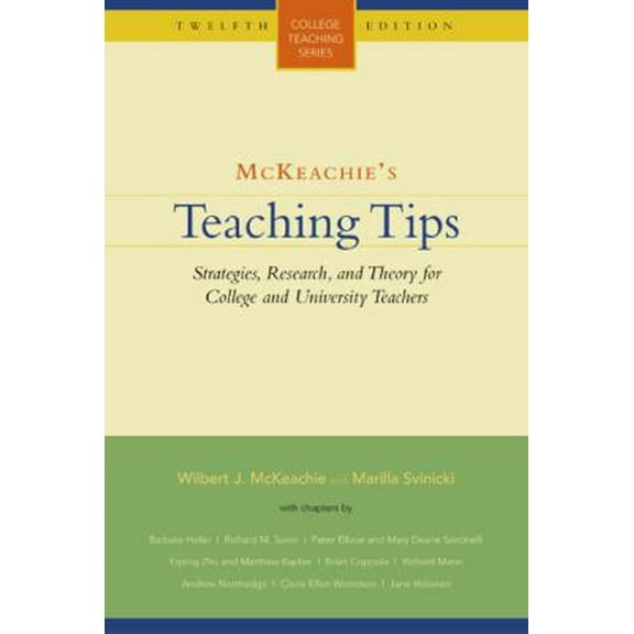 Pre-Owned McKeachie's Teaching Tips: Strategies, Research, and Theory for College and University Teachers (College Teaching Series) (Paperback) 0618515569 9780618515561