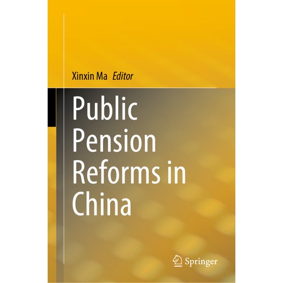 Public Pension Reforms in China, (Hardcover)