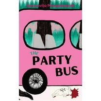 The Party Bus, (Hardcover)