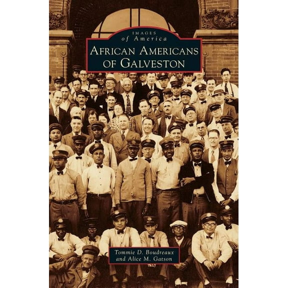 African Americans of Galveston (Hardcover)