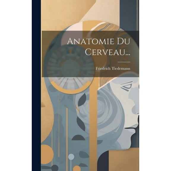 Anatomie Du Cerveau... (Hardcover)