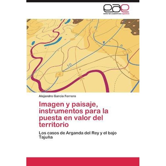 Imagen y Paisaje, Instrumentos Para La Puesta En Valor del Territorio