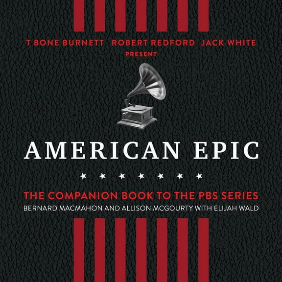 American Epic: When Music Gave America Her Voice (Audiobook)