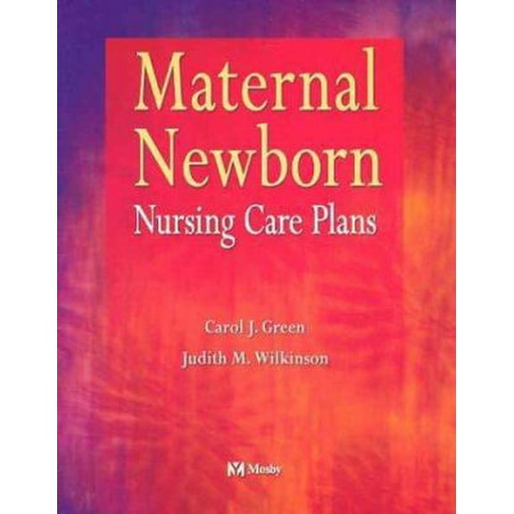 Pre-Owned Maternal Newborn Nursing Care Plans (Paperback) 0323014887 9780323014885