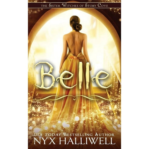 Belle, Sister Witches of Story Cove Spellbinding Cozy Mystery Series, Book 2, (Paperback)