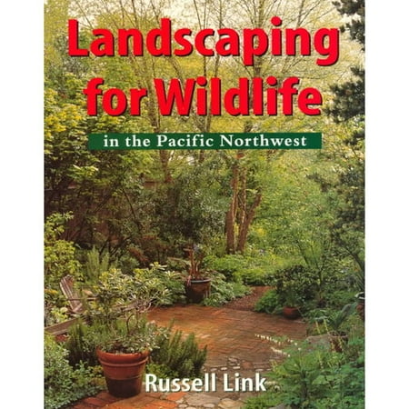 Landscaping for Wildlife in the Pacific Northwest