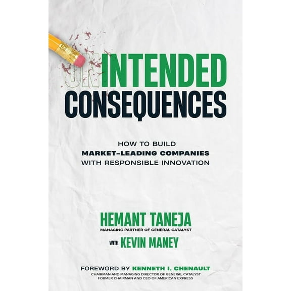Intended Consequences: How to Build Market-Leading Companies with Responsible Innovation, (Hardcover)