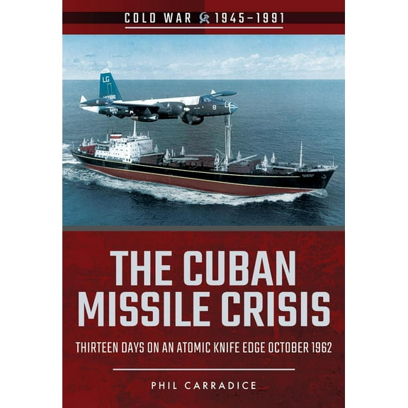The Cuban Missile Crisis