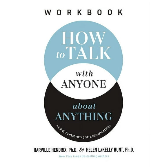 How to Talk with Anyone about Anything Workbook: A Guide to Practicing Safe Conversations, (Paperback)