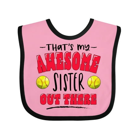 

Inktastic That s My Awesome Sister out There with Softballs Gift Baby Boy or Baby Girl Bib