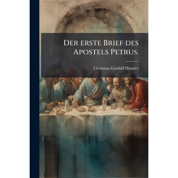 Der erste Brief des Apostels Petrus. (Paperback)