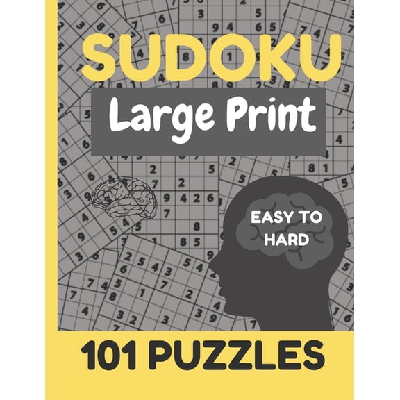 Sudoku Large Print 101 Puzzles Easy to Hard: Puzzle- Easy, Medium, Hard, and Expert, Large Print Puzzle Book For Adults (Puzzles & Games for Adults) (Paperback)(Large Print)
