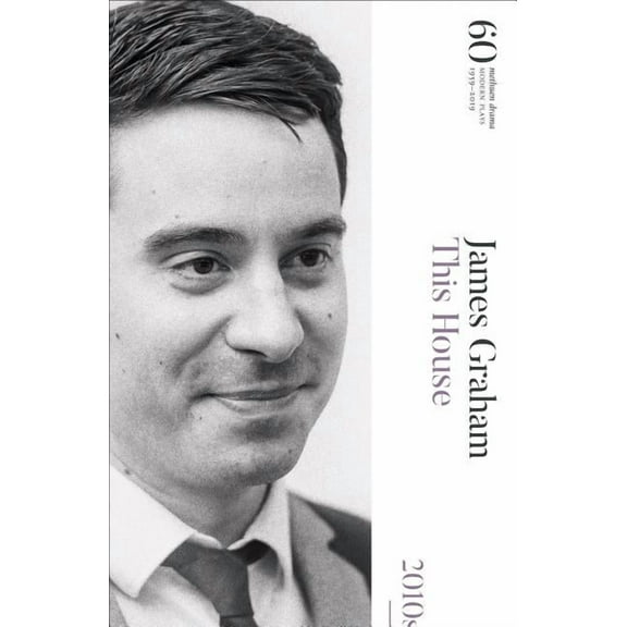 Modern Plays This House: 60 Years of Modern Plays, (Hardcover)