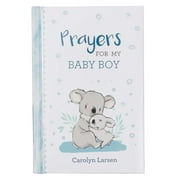 Prayers For My Baby Boy - 40 Prayers with Scripture - Padded Hardcover Gift Book For Moms w/Gilt-Edge Pages
