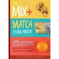 thumbnail image 1 of Pre-Owned The Mix-and-Match Lunchbox: Over 27,000 Wholesome Combos to Make Lunch Go YUM! (Hardcover) 1942934661 9781942934660, 1 of 1