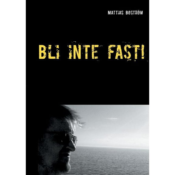 Bli inte fast!: En sann historia om spelberoende, (Paperback)
