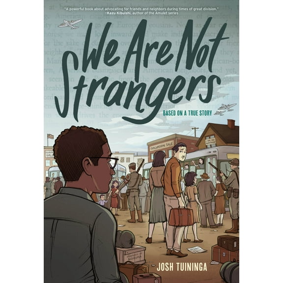 We Are Not Strangers : A Graphic Novel (Hardcover)