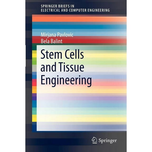 Springerbriefs in Electrical and Compute Stem Cells and Tissue Engineering, (Paperback)