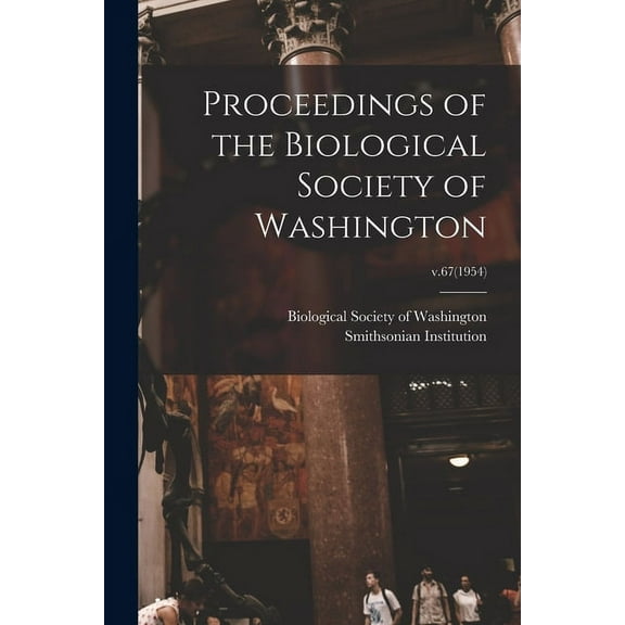 Proceedings of the Biological Society of Washington; v.67(1954) (Paperback)