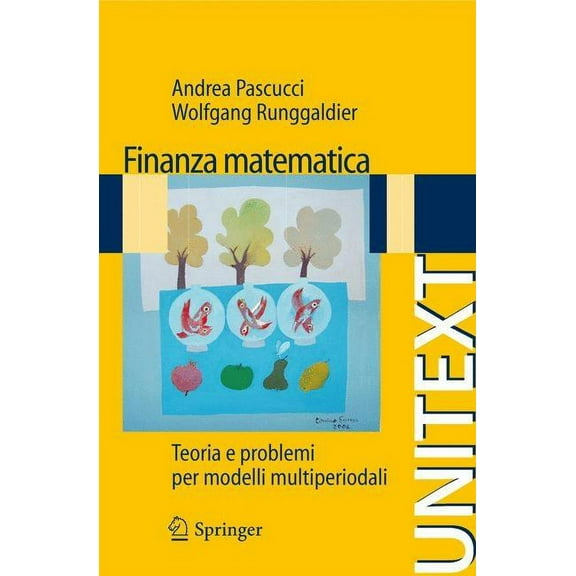 Finanza Matematica: Teoria E Problemi Per Modelli Multiperiodali, (Paperback)