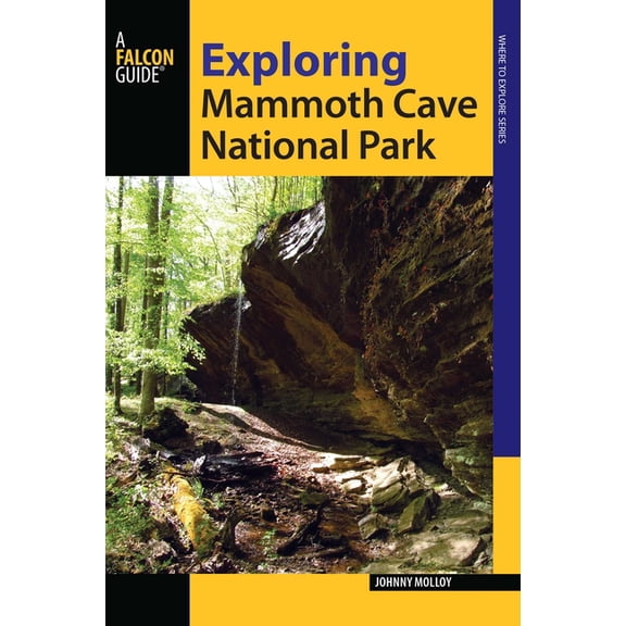Exploring Mammoth Cave National Park: 9780762786695
