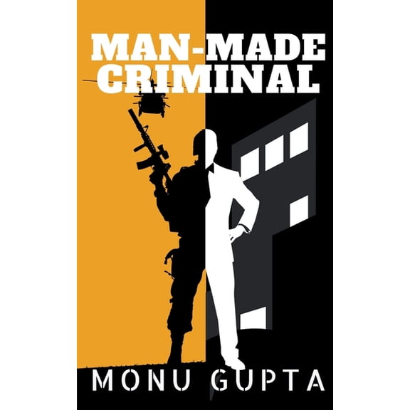 Man Made Criminal: Inspired By True Events, (Paperback)