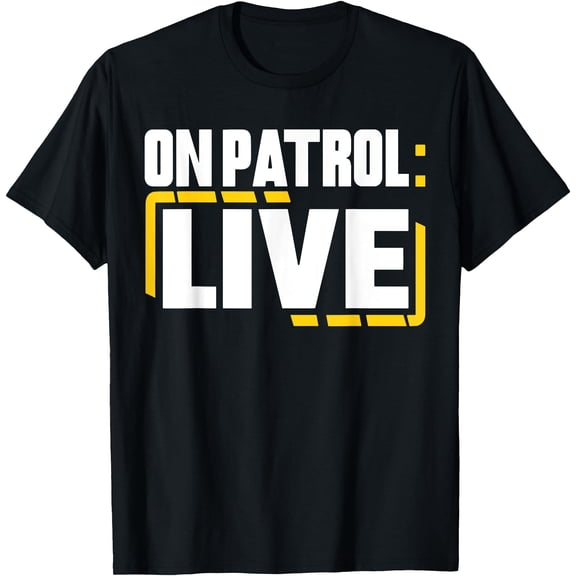 NEW T-SHIRT!!! Patrol Im a proud member of opnation live T-Shirt Gift for you, Unisex Tshirt, For Men & Women ONLY ONE side T-shirt